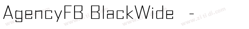 AgencyFB BlackWide 中字体转换